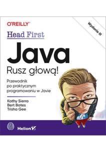 Java. Rusz głową! w.3. Autor: Kathy Sierra, Bert Bates, Gee Trisha. Multiszop.pl Okładka książki Java. Rusz głową! w.3