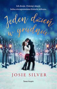 Jeden dzień w grudniu. Autor: Silver Josie. Multiszop.pl Okładka książki Jeden dzień w grudniu