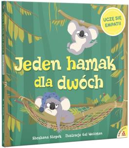 Jeden hamak dla dwóch. Uczę się empatii. Autor: Shoshana Cohen Stopek, Gal Weizman. Multiszop.pl Okładka książki Jeden hamak dla dwóch. Uczę się empatii