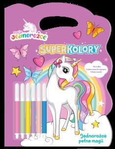 Okładka książki Jednorożce pełne magii. Moje Jednorożce. Superkolory