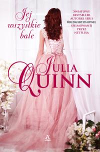 Jej wszystkie bale. Autor: Quinn Julia. Multiszop.pl Okładka książki Jej wszystkie bale