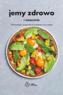 Okładka książki Jemy zdrowo i smacznie