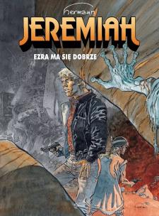 Jeremiah T.28 Ezra ma się dobrze. Autor: Severine Gauthier. Multiszop.pl Okładka książki Jeremiah T.28 Ezra ma się dobrze