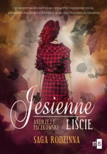 Jesienne liście - uszkodzone. Autor: Paczkowski Andrzej F.. Multiszop.pl Okładka książki Jesienne liście - uszkodzone