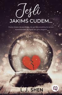 Jeśli jakimś cudem.... Autor: Sylwia Chojnacka, Marta Stochmiałek. Multiszop.pl Okładka książki Jeśli jakimś cudem...