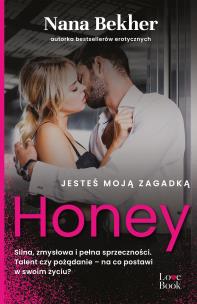 Okładka książki Jesteś moją zagadką. Honey
