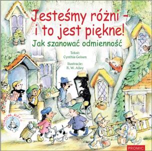 Jesteśmy różni - i to jest piękne!. Autor: Cynthia Geisen. Multiszop.pl Okładka książki Jesteśmy różni - i to jest piękne!