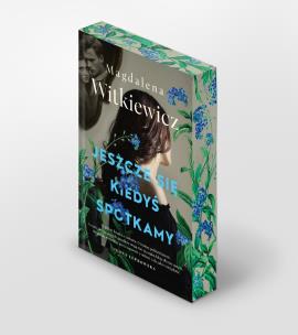 Okładka książki Jeszcze się kiedyś spotkamy (ilustrowane brzegi)