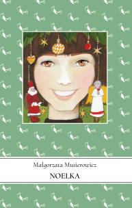 Okładka książki Jeżycjada T.7 Noelka