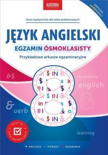 Język angielski. Egzamin ósmoklasisty. Nowe wydanie. Autor: Oberda Gabriela. Multiszop.pl Okładka książki Język angielski. Egzamin ósmoklasisty. Nowe wydanie