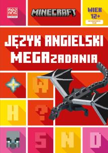 Język angielski. Megazadania 12+. Minecraft. Autor: Goulding Jon, Dan Whitehead. Multiszop.pl Okładka książki Język angielski. Megazadania 12+. Minecraft