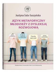 Okładka książki Język metaforyczny młodzieży z dysleksją rozwojową