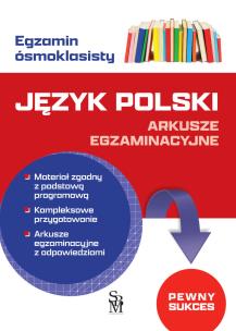 Język polski. Arkusze egzaminacyjne. Egzamin ósmoklasisty. Autor: Agnieszka Brzostowska. Multiszop.pl Okładka książki Język polski. Arkusze egzaminacyjne. Egzamin ósmoklasisty