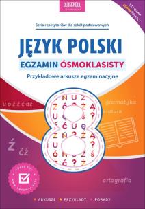 Język polski. Egzamin ósmoklasisty. Nowe wydanie. Autor: Mariola Rokicka, Stolarczyk Sylwia. Multiszop.pl Okładka książki Język polski. Egzamin ósmoklasisty. Nowe wydanie