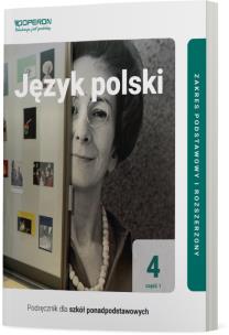 Okładka książki Język polski Podręcznik 4 Część 1 Liceum I Technikum Zakres podstawowy i rozszerzony