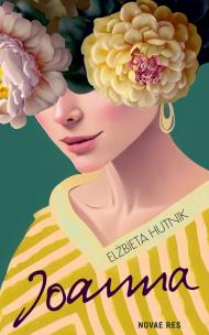 Joanna. Autor: Hutnik Elżbieta. Multiszop.pl Okładka książki Joanna