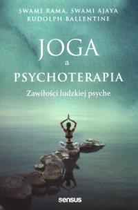 Okładka książki Joga a psychoterapia. Zawiłości ludzkiej psyche