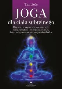 Okładka książki Joga dla ciała subtelnego