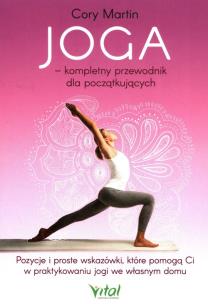 Okładka książki Joga kompletny przewodnik dla początkujących