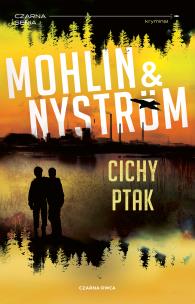 John Adderley Tom 3 Cichy ptak. Autor: Mohlin Peter, Nystrom Peter. Multiszop.pl Okładka książki John Adderley Tom 3 Cichy ptak