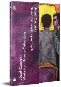 Józef Czapski. Dzieła z kolekcji prywatnych. Autor:   Praca zbiorowa. Multiszop.pl Okładka książki Józef Czapski. Dzieła z kolekcji prywatnych