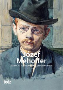 Józef Mehoffer - zeszyt do kolorowania. Autor: Niemiec-Szywała Edyta. Multiszop.pl Okładka książki Józef Mehoffer - zeszyt do kolorowania
