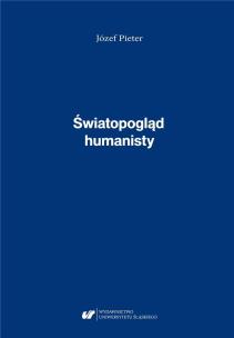 Józef Pieter. Światopogląd humanisty. Autor: red. Ewa Pieter-Kania. Multiszop.pl Okładka książki Józef Pieter. Światopogląd humanisty