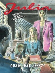 Julia Z archiwum spraw kryminalnych 5 Gdzie jest Jerry?. Autor: BERARDI GIANCARLO. Multiszop.pl Okładka książki Julia Z archiwum spraw kryminalnych 5 Gdzie jest Jerry?