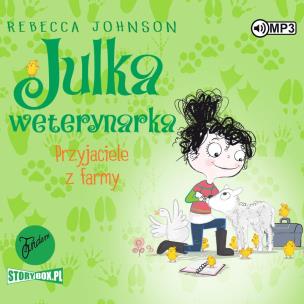 Julka mała weterynarka T.3 Przyjaciele...audiobook. Autor: Rebecca L. Johnson. Multiszop.pl Okładka książki Julka mała weterynarka T.3 Przyjaciele...audiobook