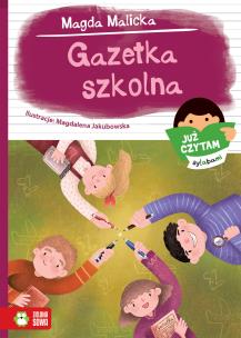 Już czytam sylabami. Gazetka szkolna. Autor: Magda Malicka. Multiszop.pl Okładka książki Już czytam sylabami. Gazetka szkolna