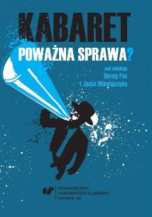 Kabaret poważna sprawa?. Autor: red. Dorota Fox, Mikołajczyk Jacek. Multiszop.pl Okładka książki Kabaret poważna sprawa?