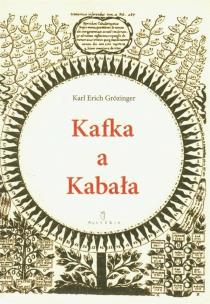 Kafka a kabała. Autor: Karl Erich Grózinger. Multiszop.pl Okładka książki Kafka a kabała