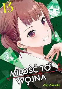 KAGUYA-SAMA Miłość to wojna. Tom 13. Autor: Aka Akasaka. Multiszop.pl Okładka książki KAGUYA-SAMA Miłość to wojna. Tom 13