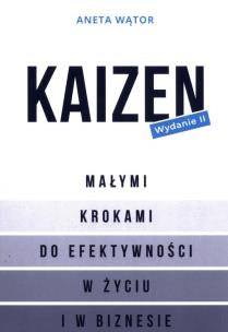 Okładka książki Kaizen Małymi krokami do efektywności w życiu i w biznesie
