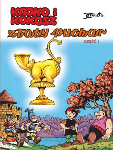 Kajko i Kokosz cz.1 Złoty puchar. Autor: Janusz Christa. Multiszop.pl Okładka książki Kajko i Kokosz cz.1 Złoty puchar