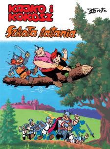 Kajko i Kokosz. Szkoła latania. Autor: Janusz Christa. Multiszop.pl Okładka książki Kajko i Kokosz. Szkoła latania