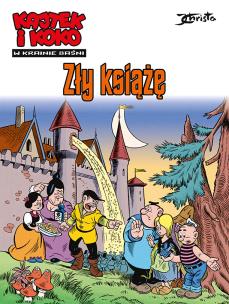 Kajtek i Koko. W krainie baśni T.1 Zły książę. Autor: Janusz Christa. Multiszop.pl Okładka książki Kajtek i Koko. W krainie baśni T.1 Zły książę