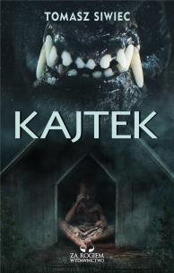 Kajtek. Autor: Siwiec Tomasz. Multiszop.pl Okładka książki Kajtek