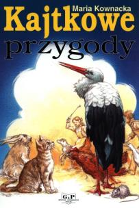 Kajtkowe przygody. Autor: Kownacka Maria. Multiszop.pl Okładka książki Kajtkowe przygody