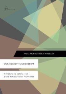 Kalejdoskop/ Kaleidoscope. Autor: Marta Mołodyńska-Wheeler. Multiszop.pl Okładka książki Kalejdoskop/ Kaleidoscope