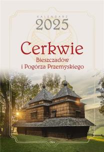 Kalendarz 2025 Cerkwie Bieszczadów i Pogórza.... Autor: Paluszek Kamil, Agnieszka I Włodek Bilińscy, Katarzyna Gubrynowicz, Marcel Szpieg. Multiszop.pl Okładka książki Kalendarz 2025 Cerkwie Bieszczadów i Pogórza...