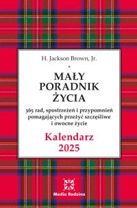 Kalendarz Mały Poradnik Życia 2025 r.. Autor: H. Jackson Brown. Multiszop.pl Okładka książki Kalendarz Mały Poradnik Życia 2025 r.