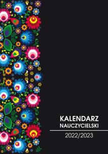 Okładka książki Kalendarz nauczycielski 2022/2023 folk