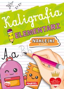 Kaligrafia. Elementarz z naklejkami. Autor: Katarzyna Salamon. Multiszop.pl Okładka książki Kaligrafia. Elementarz z naklejkami
