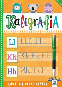 Okładka książki Kaligrafia. Uczę się pisać litery