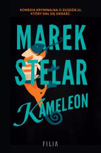 Kameleon. Autor: Marek Stelar. Multiszop.pl Okładka książki Kameleon