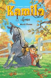 Kamila i konie T.1 Miłość Oceana. Autor: Lili Mésange, Stefano Turconi, Maria Mosiewicz. Multiszop.pl Okładka książki Kamila i konie T.1 Miłość Oceana