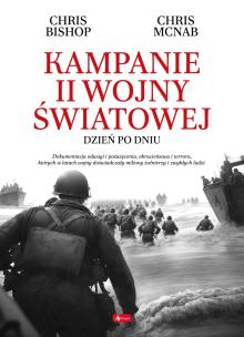 Kampanie II wojny światowej. Autor: Opracowanie zbiorowe. Multiszop.pl Okładka książki Kampanie II wojny światowej