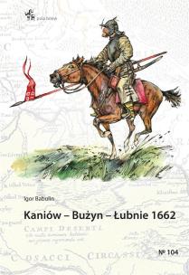 Okładka książki Kaniów - Bużyn - Łubnie 1662