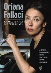 Kapelusz cały w czereśniach. Autor: Oriana Fallaci. Multiszop.pl Okładka książki Kapelusz cały w czereśniach